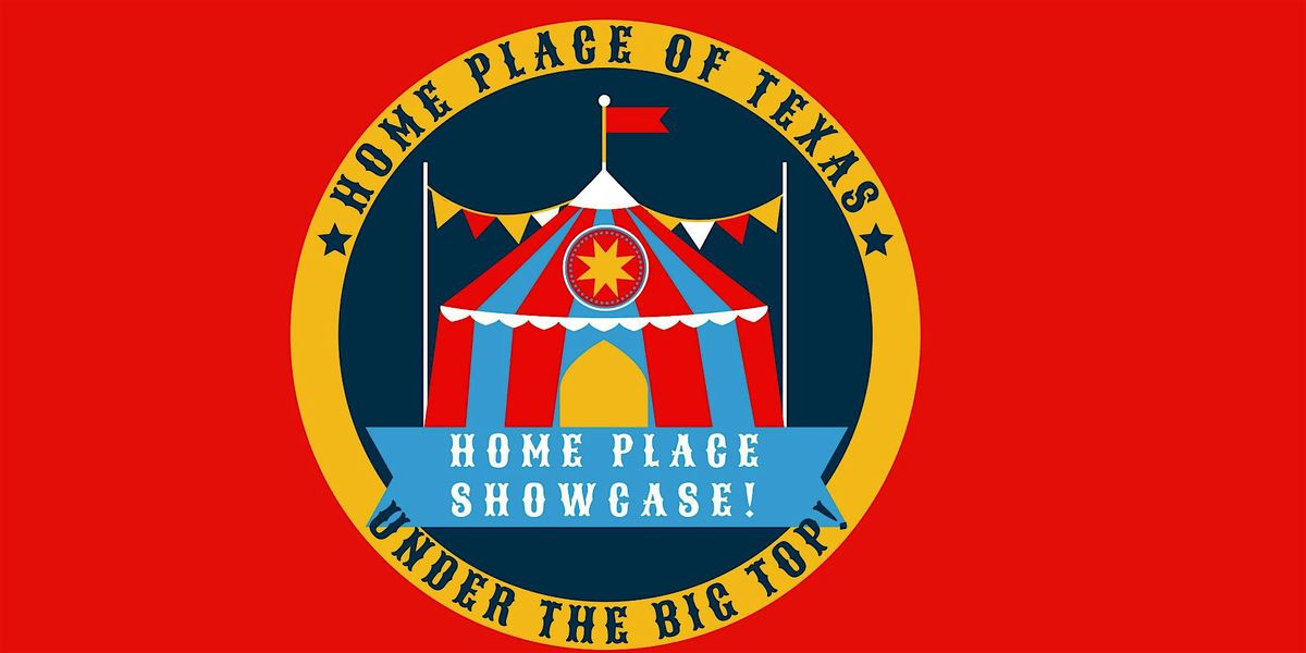 Home Place Showcase: Under the Big Top