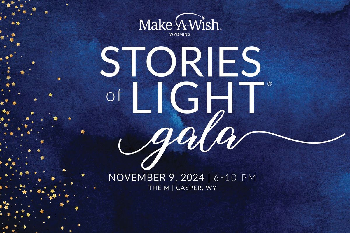 Make-A-Wish Wyoming's Stories of Light Gala