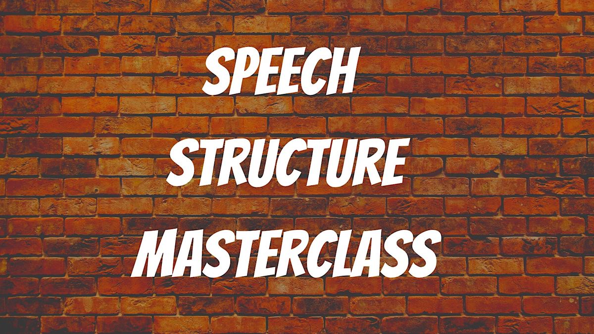 Speech Structure Masterclass Birmingham