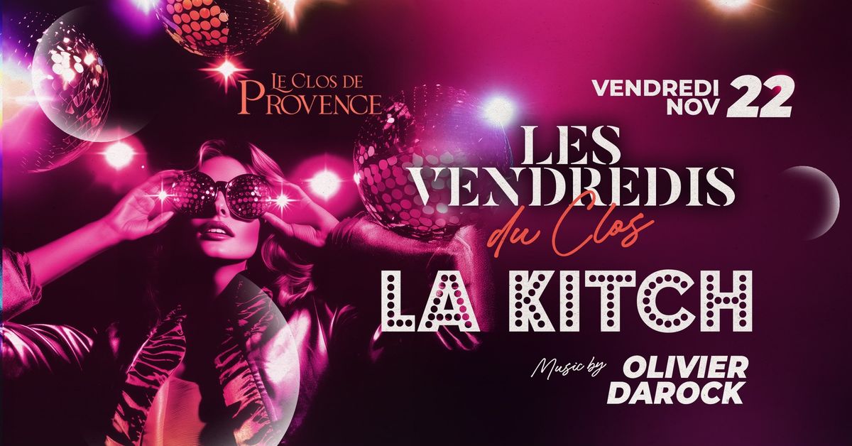 Les Vendredis du Clos - La Kitch I Entr\u00e9e Gratuite