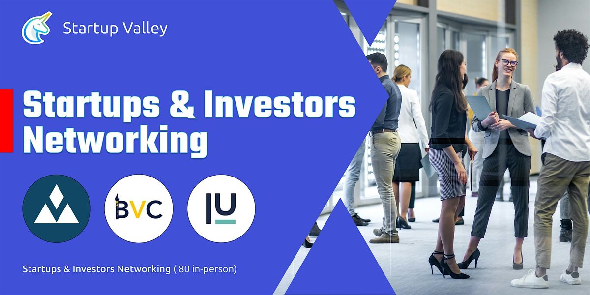 Startups & Investors Networking PA (120 in-person)
