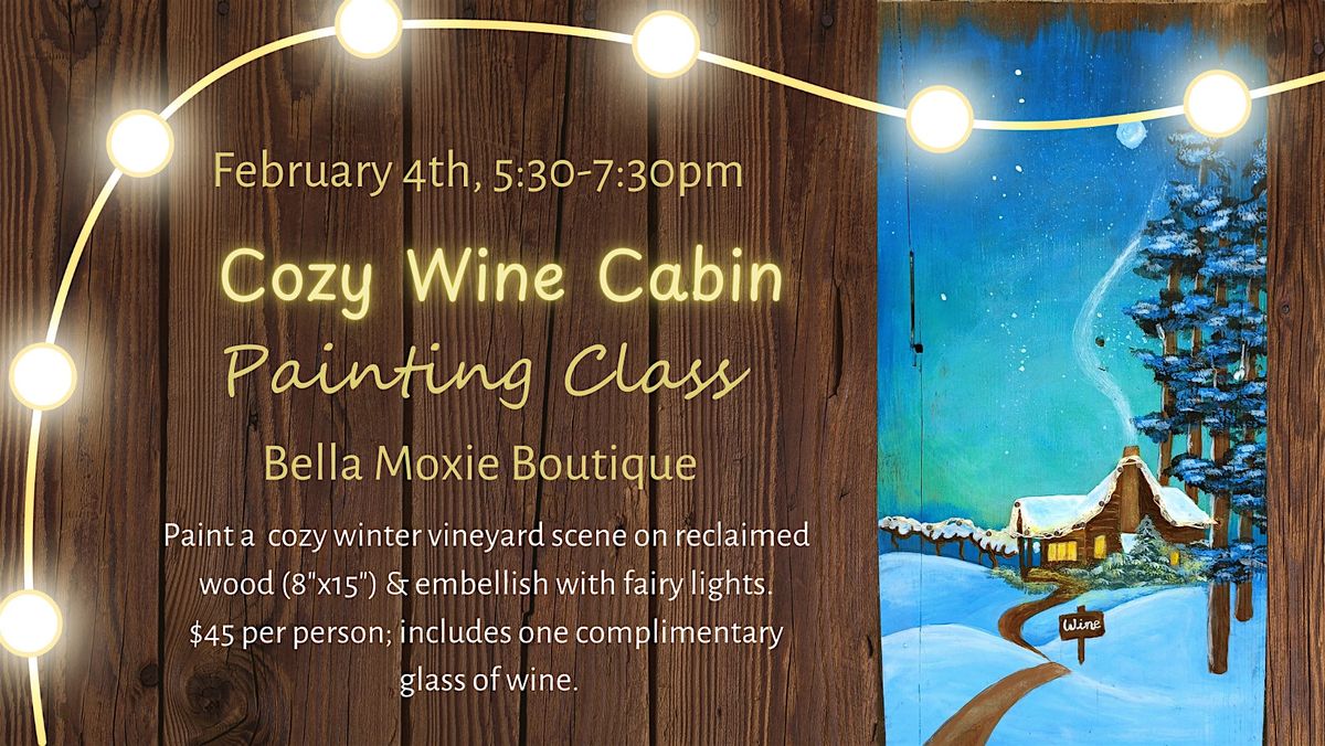 Cozy Wine Cabin Paint & Sip