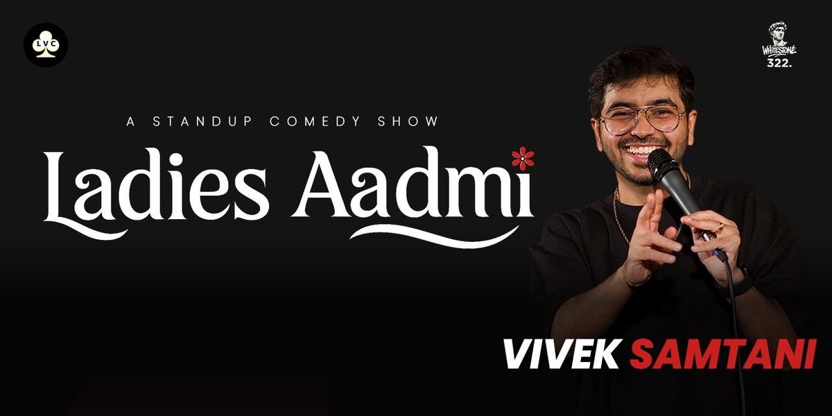 Ladies Aadami By Vivek Samtani