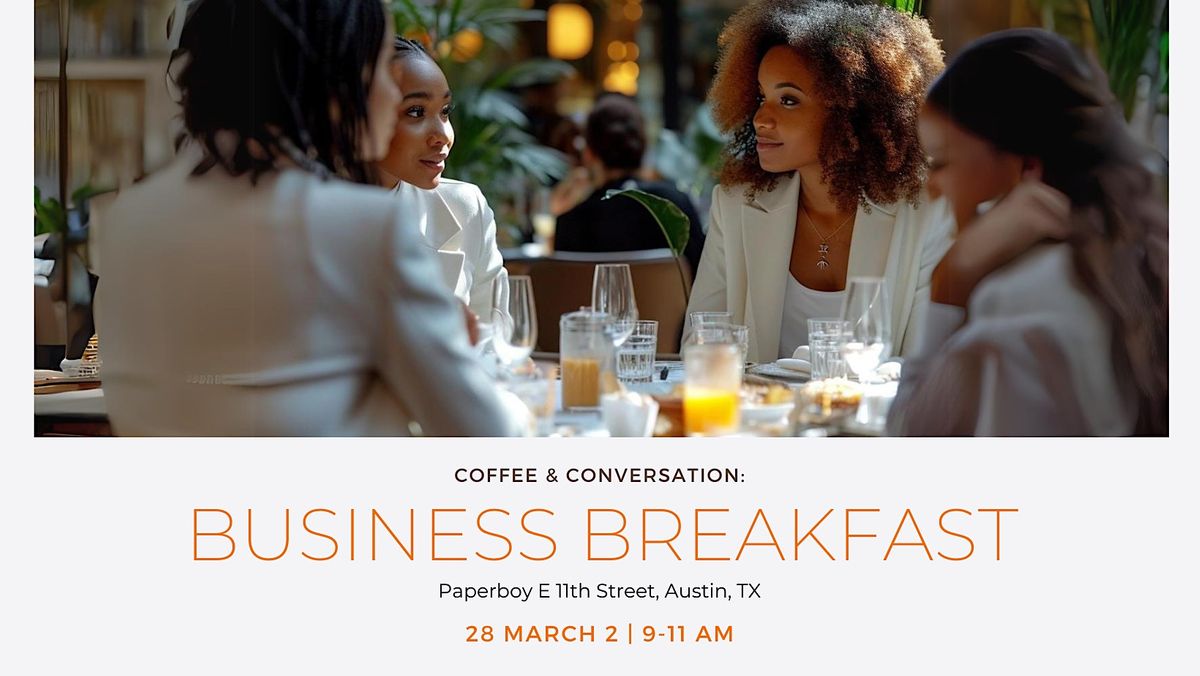 Coffee & Conversation: Business Breakfast with Black Girl Think Tank