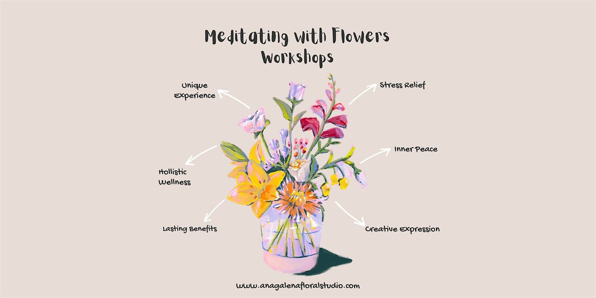 Meditaing with Flowers. A mindful Experience