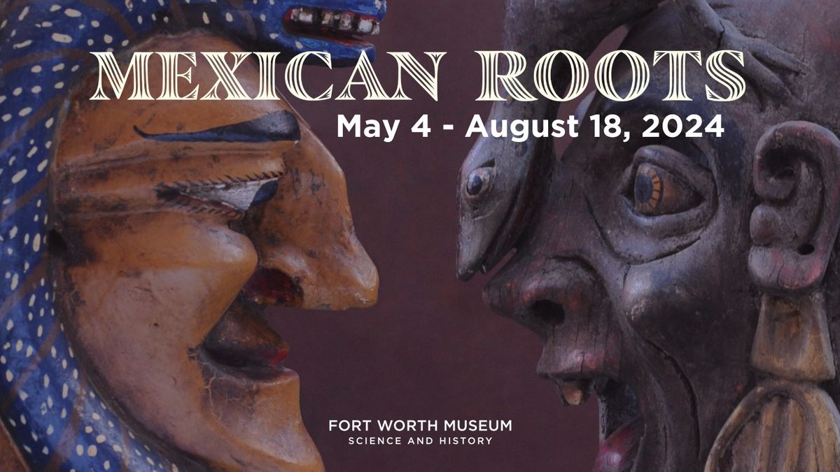 "Mexican Roots" Exhibit Opens