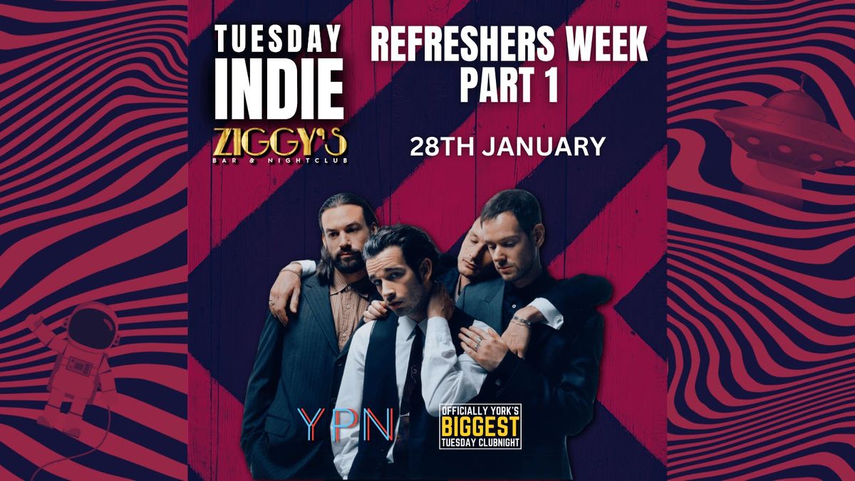 Tuesday Indie At Ziggy's - REFRESHERS P1 - 28th January