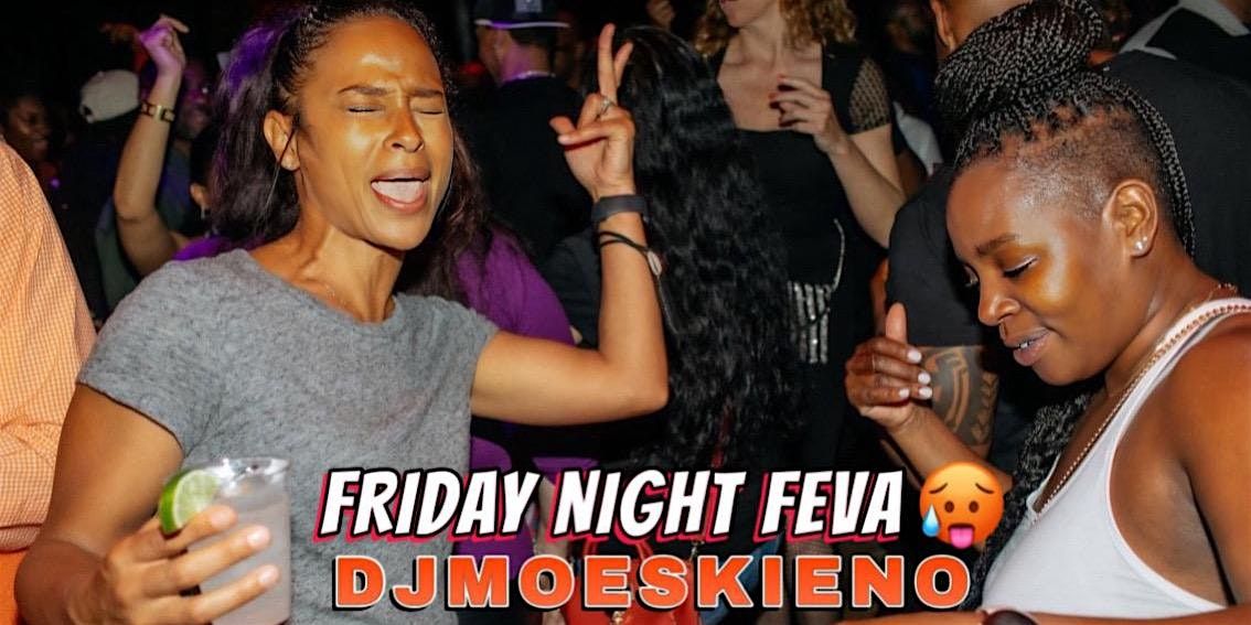 FRIDAY NIGHT FEVA! HOMECOMING WEEKEND