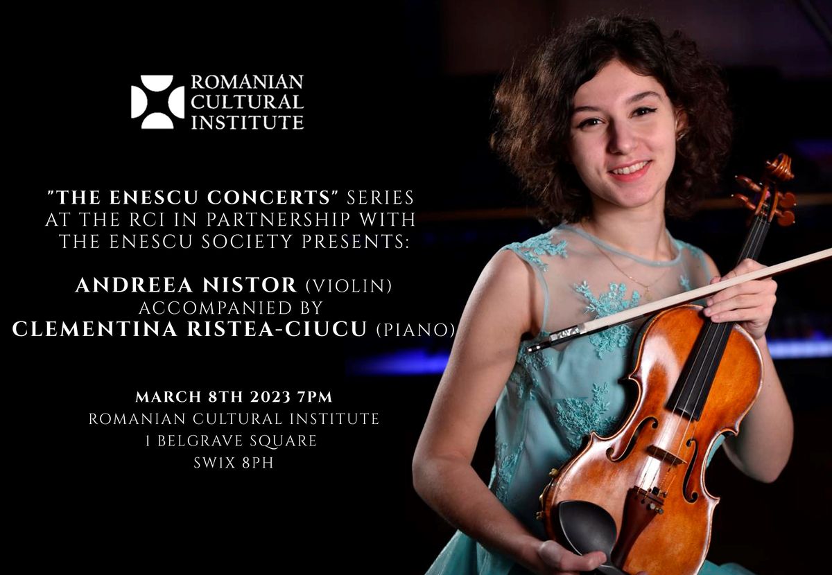 The Enescu Series presents: Andreea Nistor (violin)