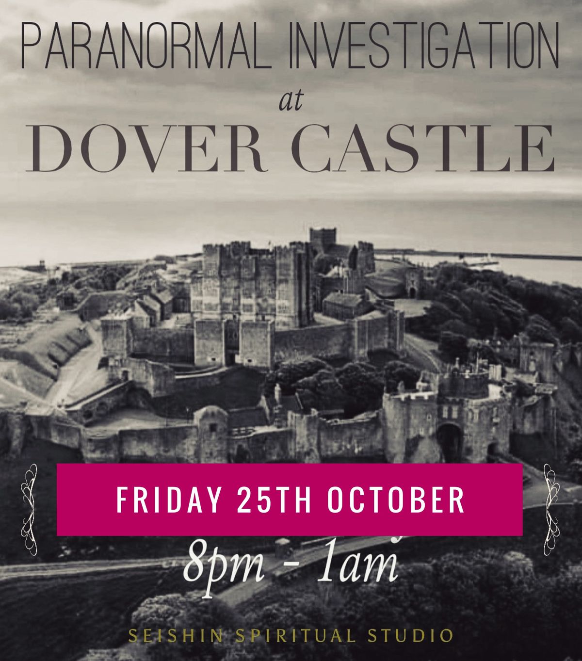 Paranormal Investigation - Dover Castle