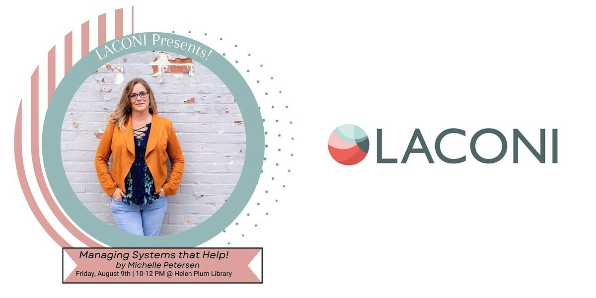 LACONI Presents: Managing Systems that Work!