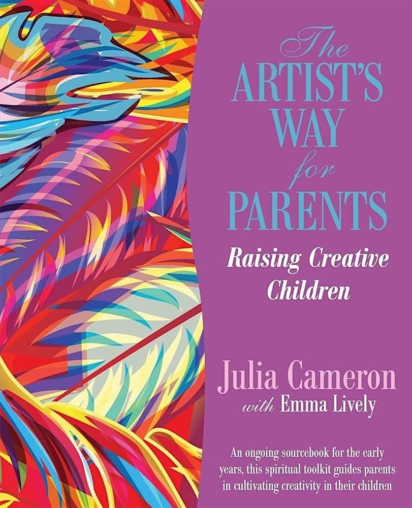 The Artist's Way for Parents