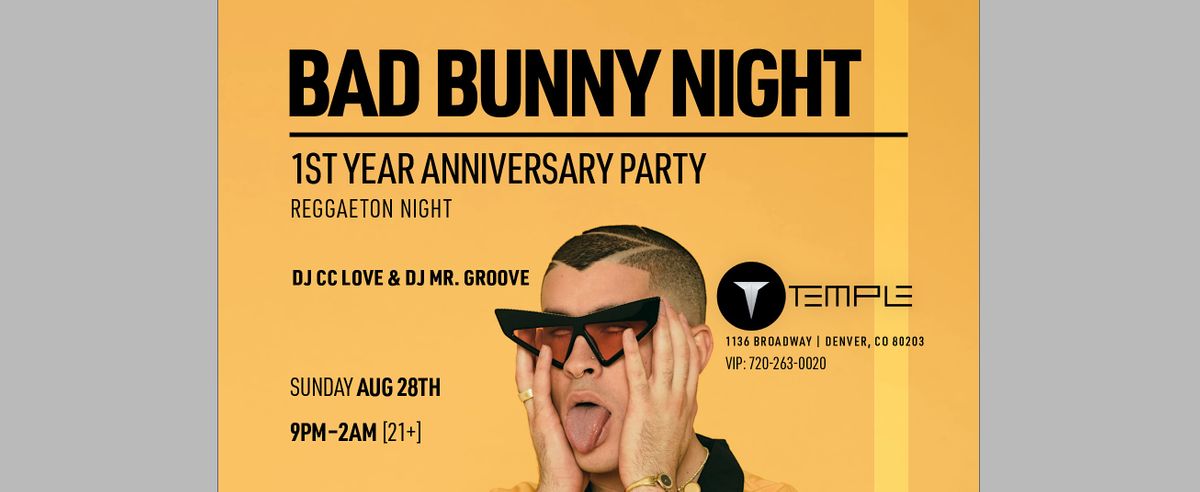 Bad Bunny Night: 1 year Anniversary Party
