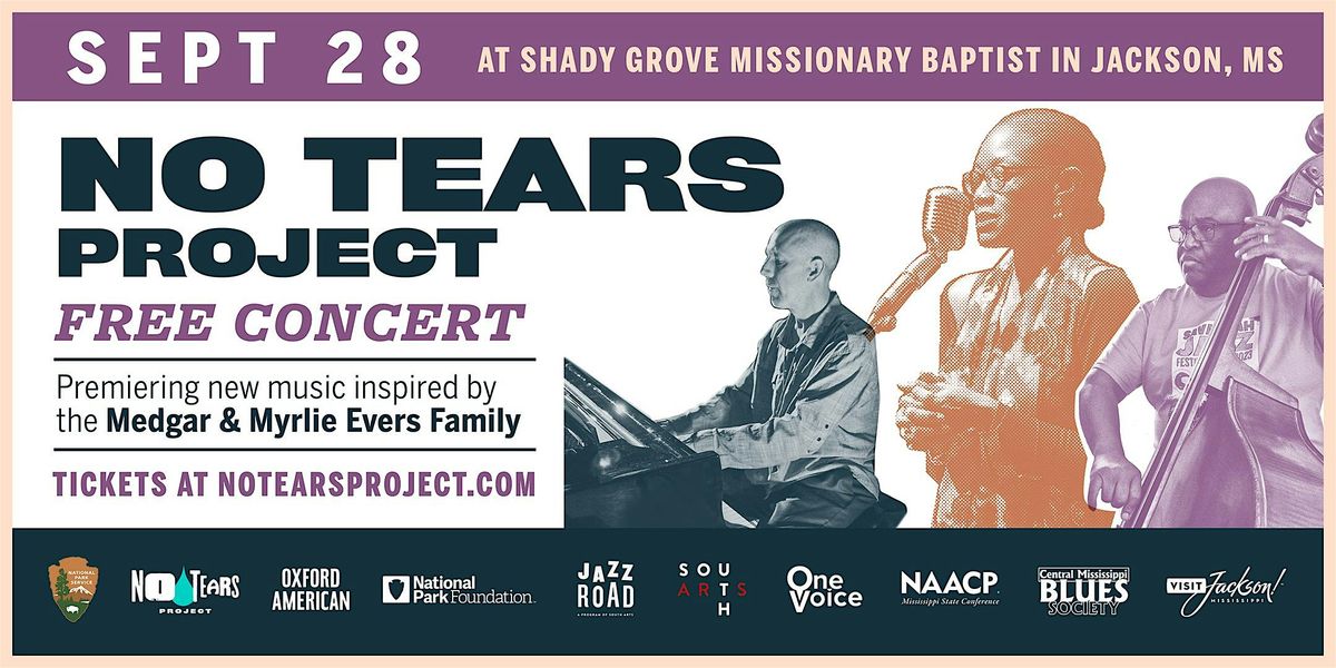 No Tears Project - FREE CONCERT - Jackson, MS