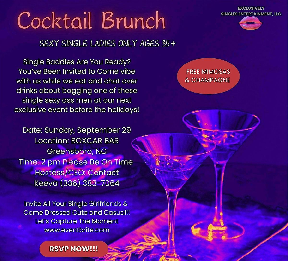 FREE SINGLE LADIES 35+ COCKTAIL BRUNCH