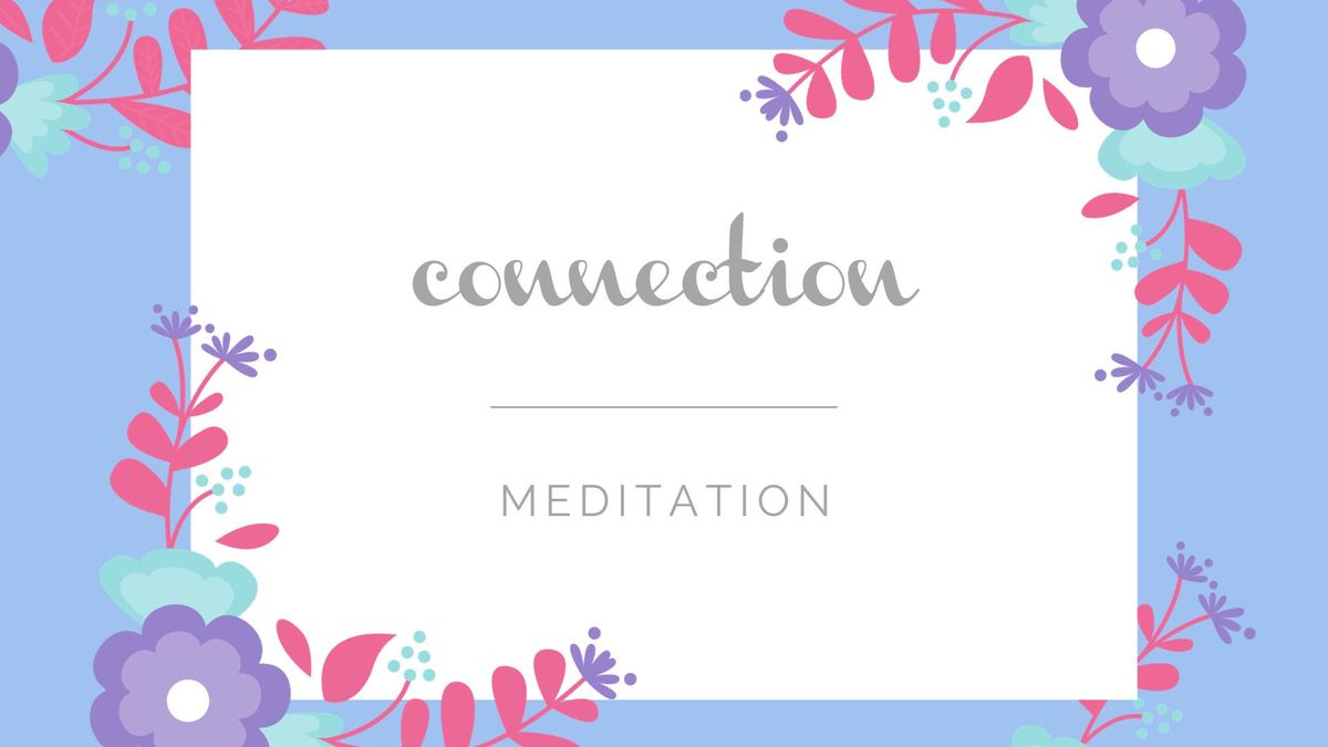 Empowered Woman Meditation - Connection