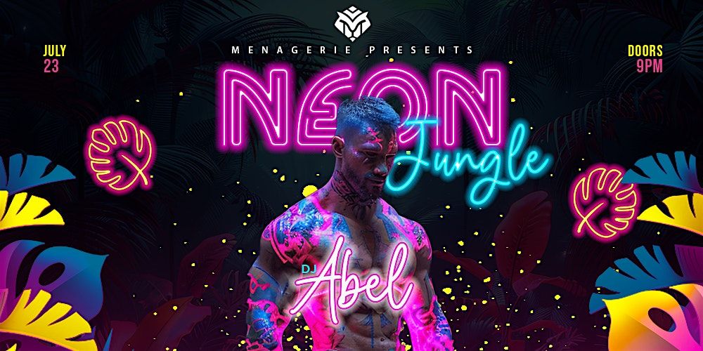 Neon Jungle with Abel