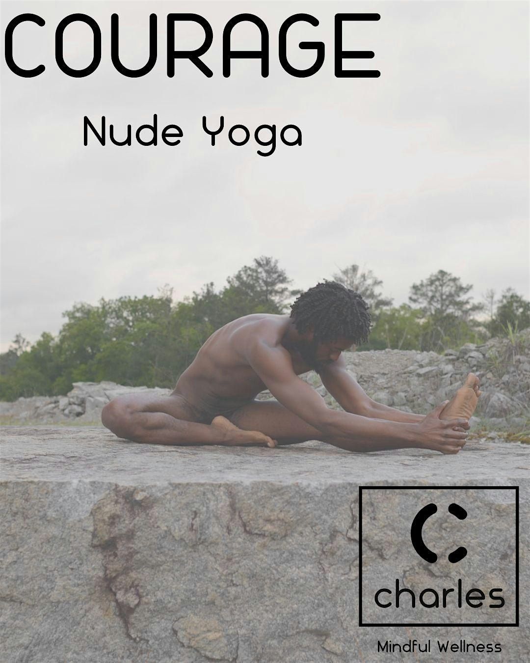 COURAGE: Nude Yoga