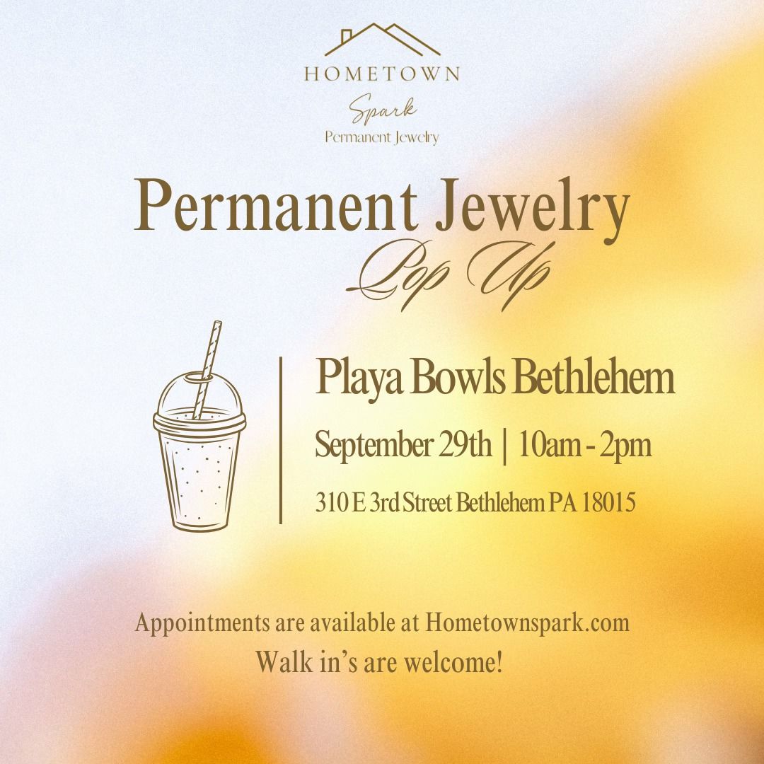 Permanent Jewelry Pop Up at Playa Bowls Bethlehem! \u2728