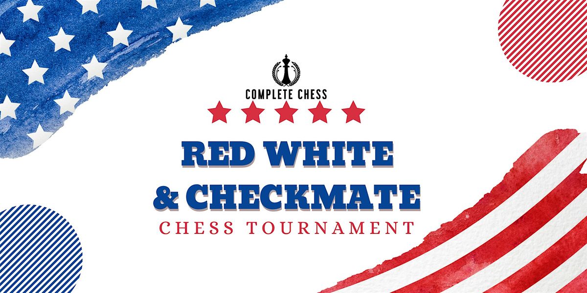 Red White and Checkmate Chess Tournament