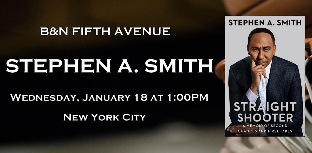 Book Signing with Stephen A. Smith for STRAIGHT SHOOTER at B&N-Fifth Ave NY