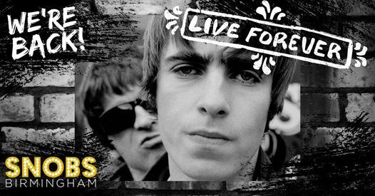 Live Forever - The Return @ Snobs!