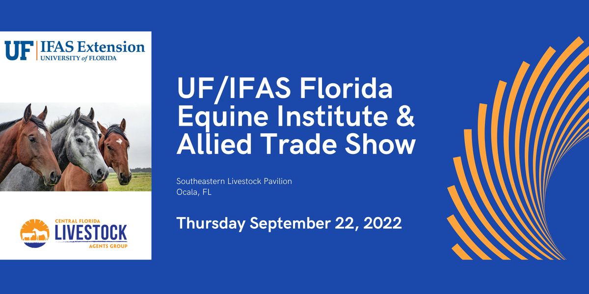 UF\/IFAS Florida Equine Institute Trade Show