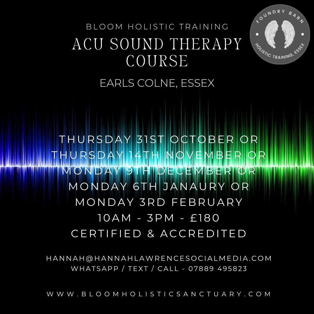 Acu Sound Therapy Course at Foundry Barn in Earls Colne, Essex