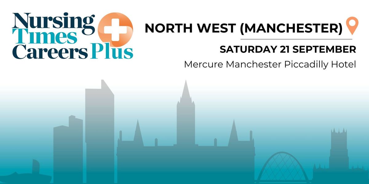 Nursing Times Careers Plus North West (Manchester)