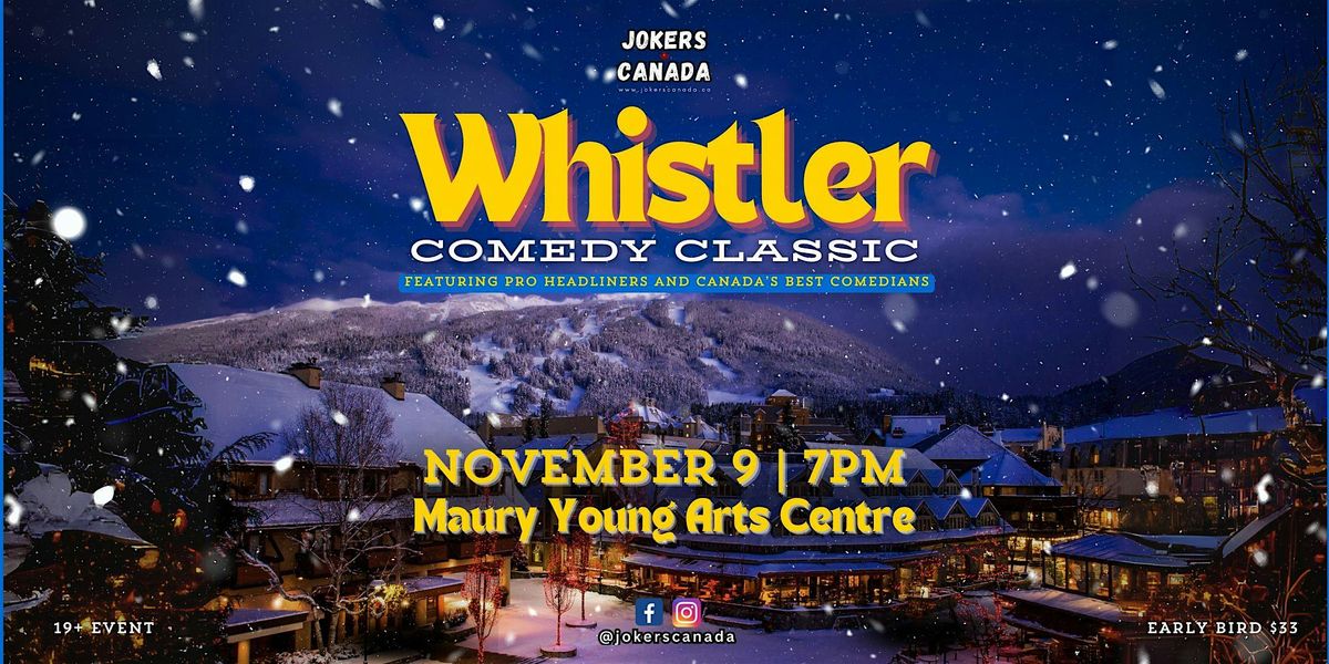 Whistler Comedy Classic (Produced By Jokers Canada)