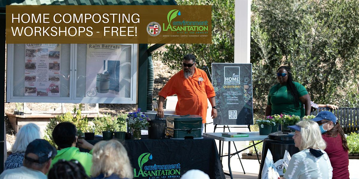 Home Composting & Urban Gardening Workshops - Lopez Canyon