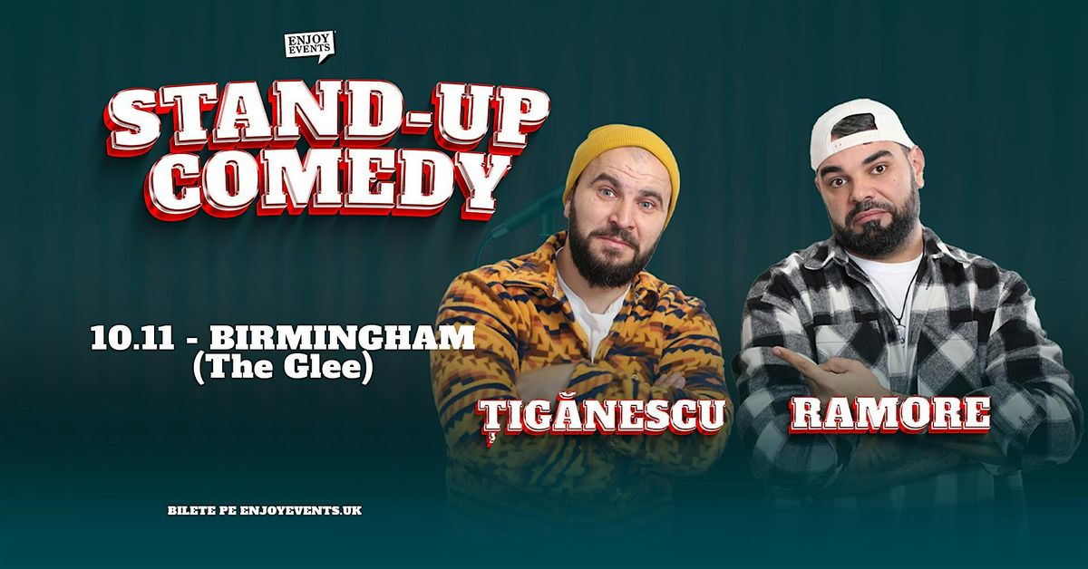 Stand-up Comedy cu Ramore & \u021aig\u0103nescu | BIRMINGHAM | 10.11.24