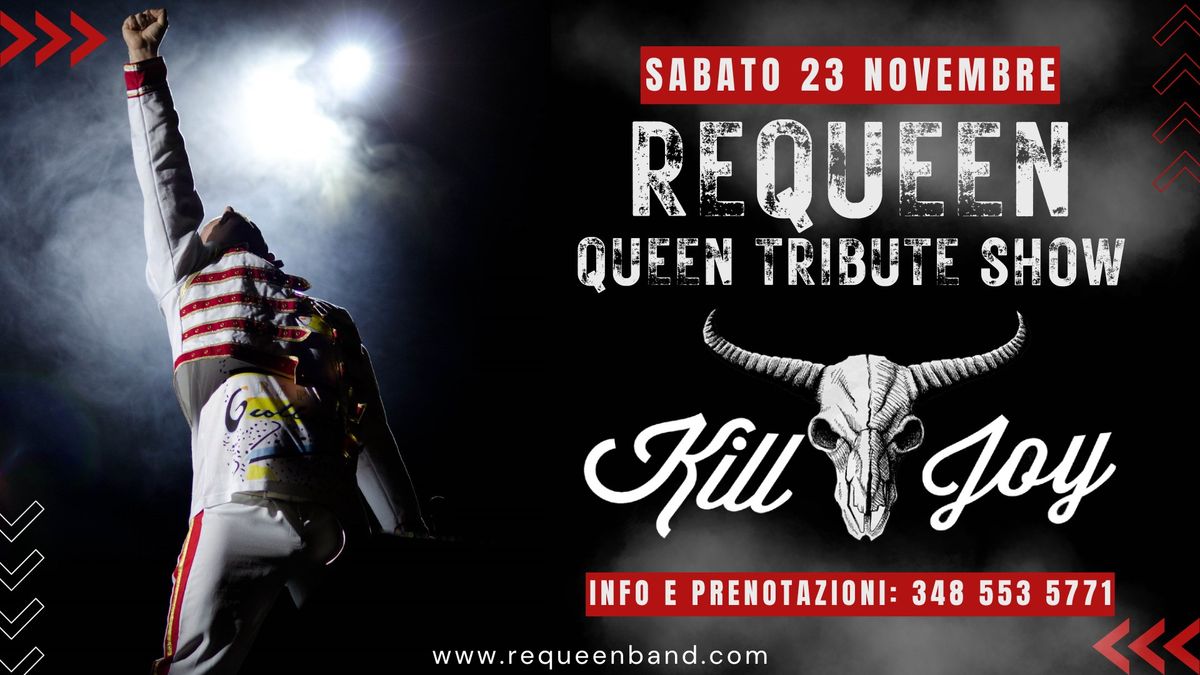 REQUEEN - Queen Tribute Show @ K*ll Joy (RM)