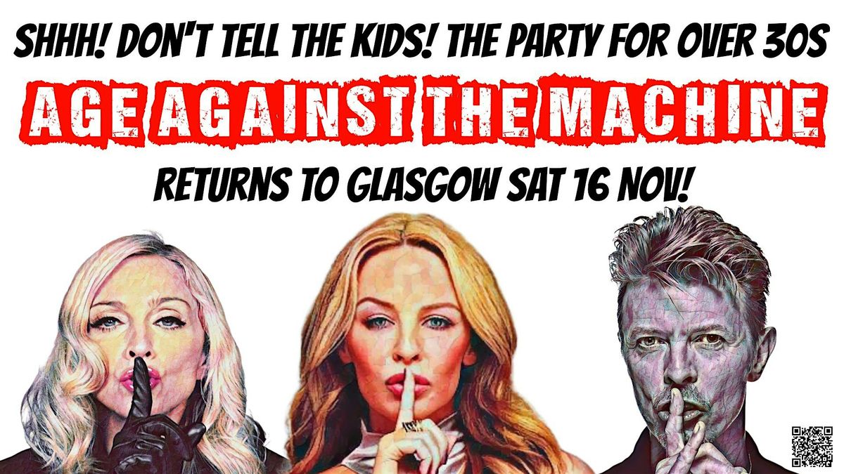 Age Against The Machine  GLASGOW - November 16th