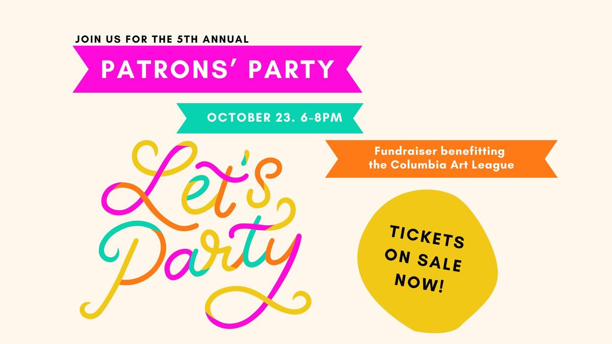 Patrons' Party - 5th annual fundraiser benefitting Columbia Art League