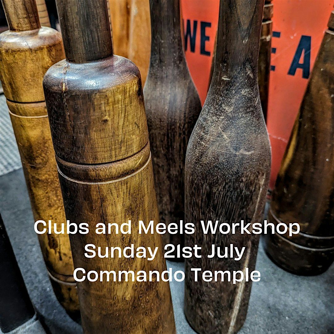 Clubs And Meels Workshop