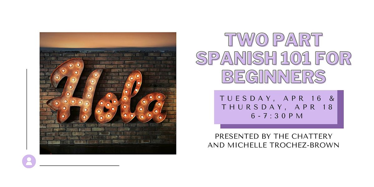 Two Part Spanish 101 for Beginners- IN-PERSON CLASS