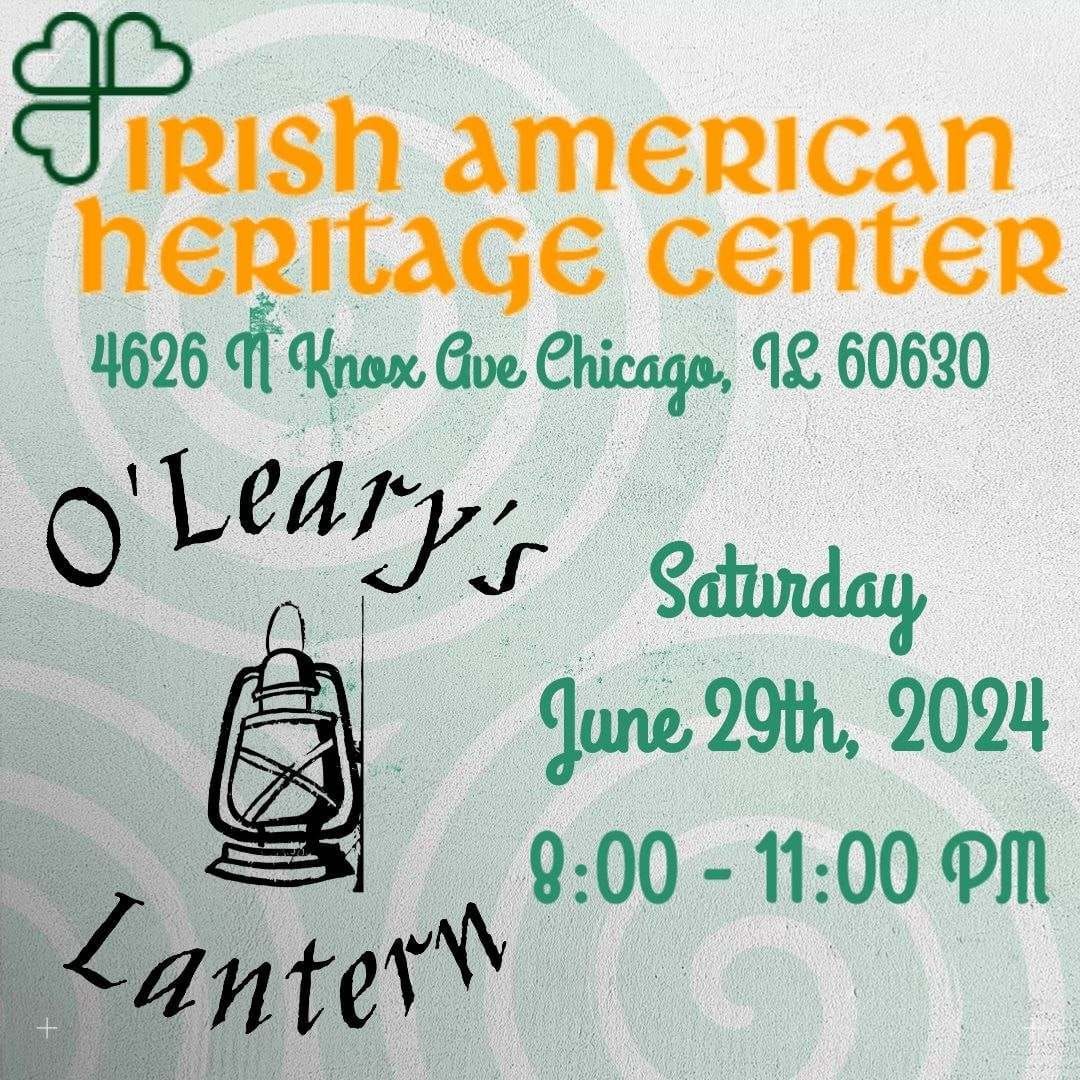 O'Learys Lantern @ The Irish American Heritage Center 