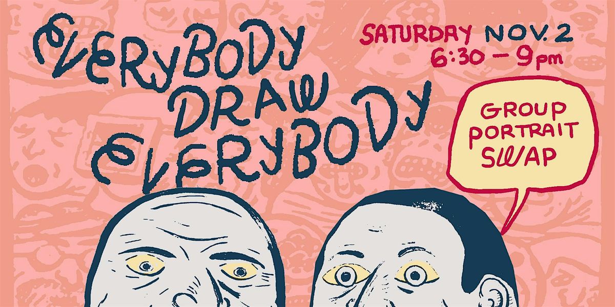 Everybody Draw Everybody - Boston MA!