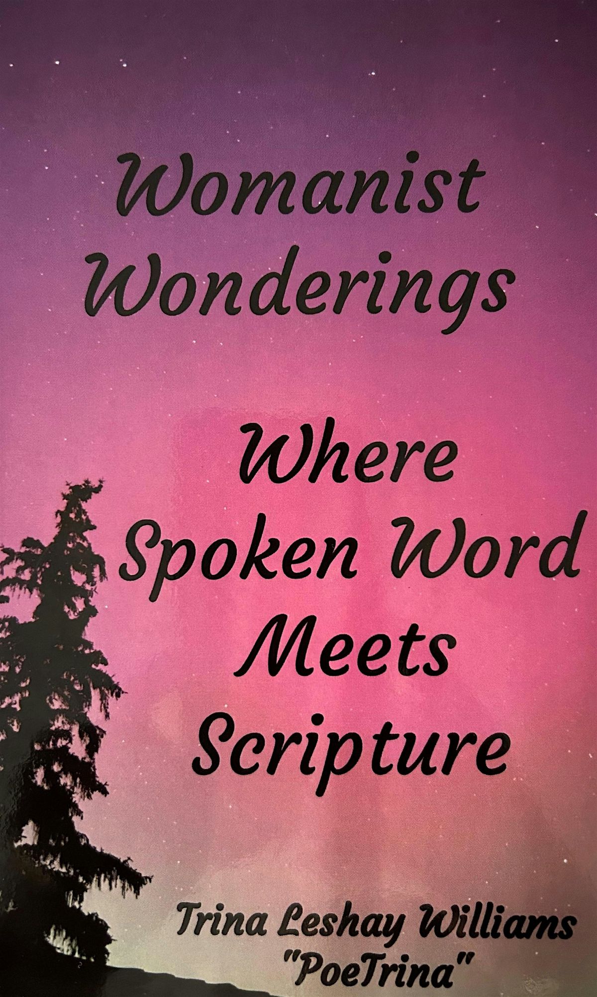 Womanist Wonderings: Where Spoken Word Meets Scripture