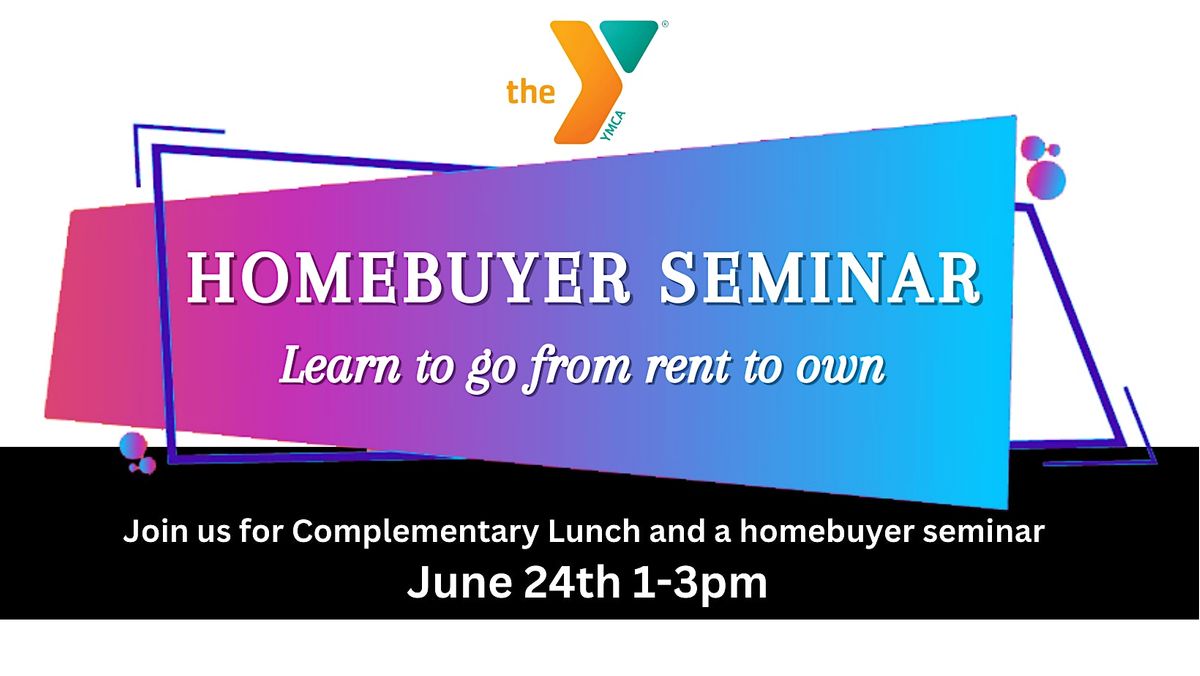 FREE Homebuyer Seminar Lunch N Learn