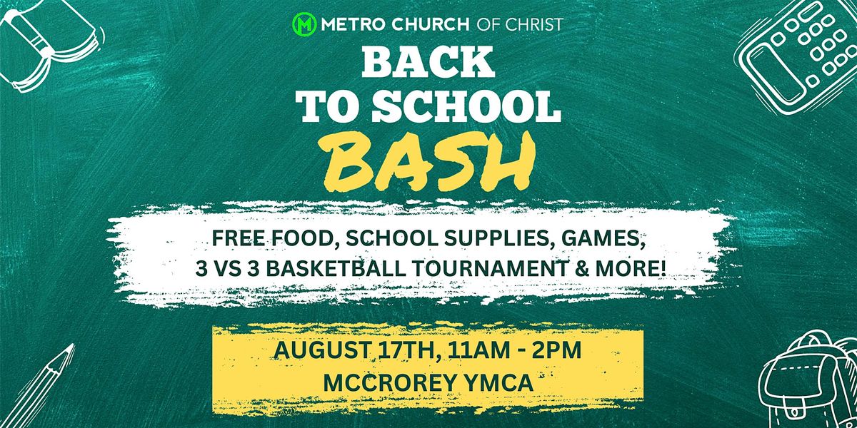 Metro Church Presents: Back to School Bash!