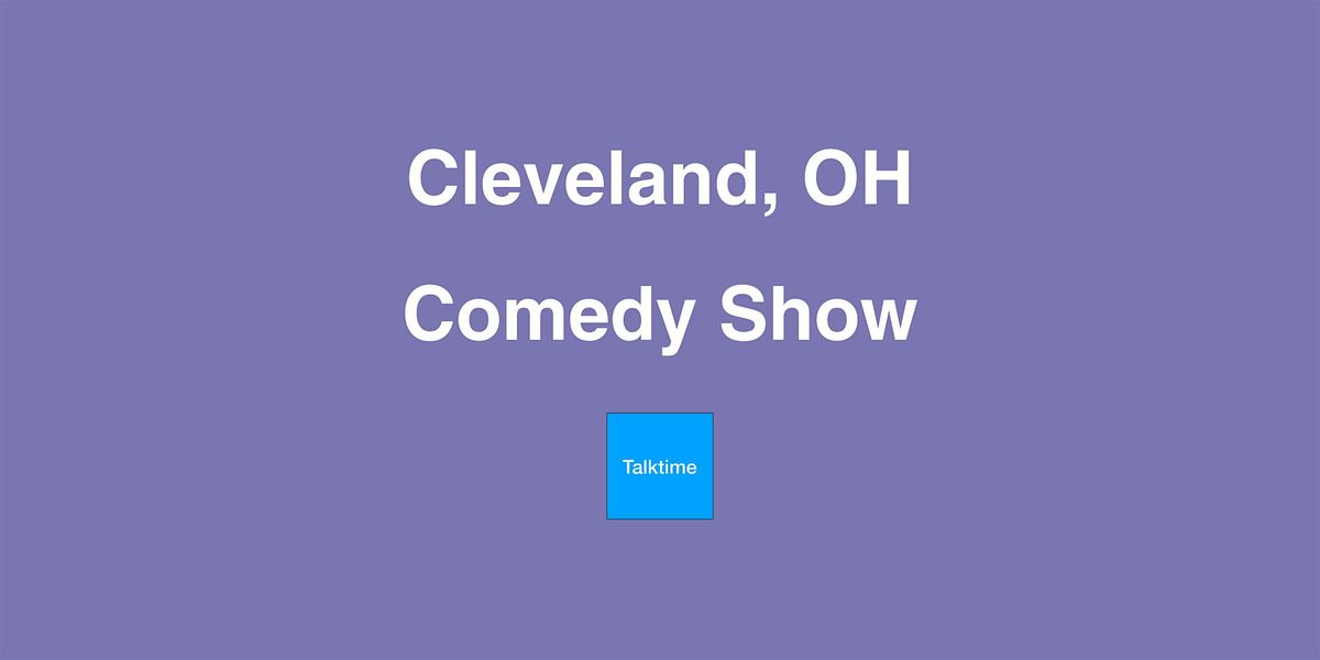 Comedy Show - Cleveland