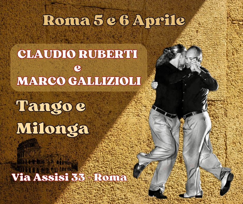 Claudio Ruberti e Marco Gallizioli Tango e MIlonga Lezioni