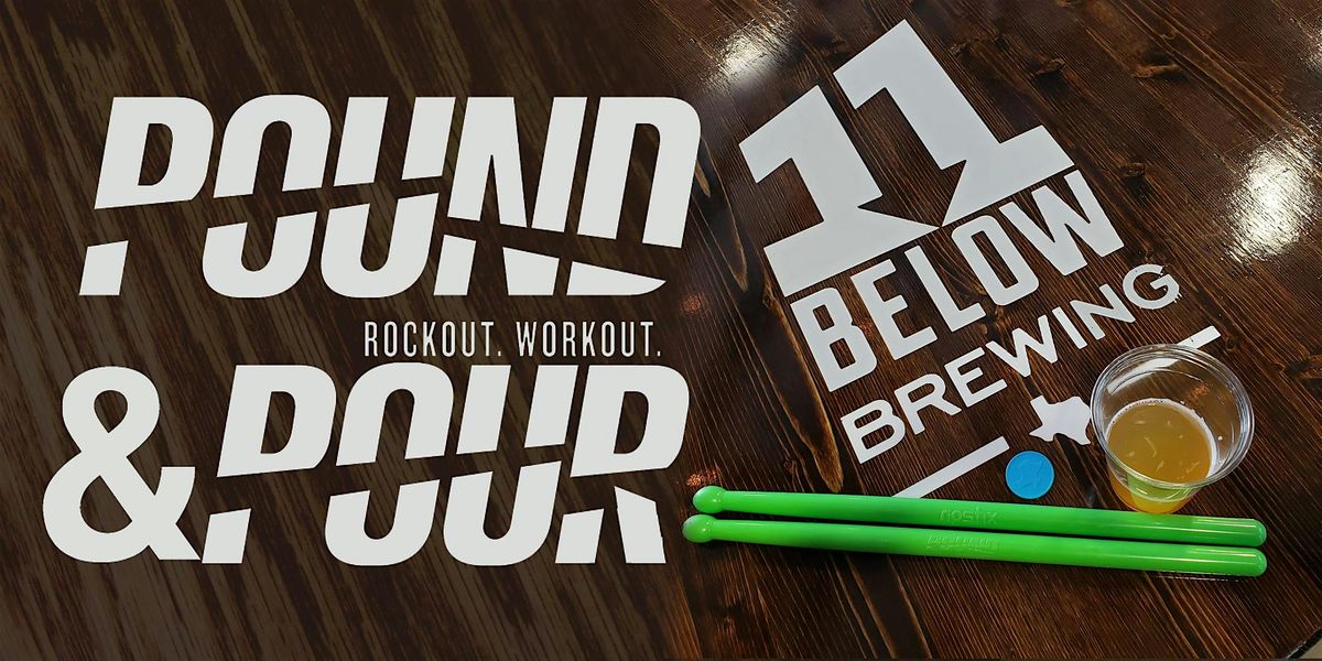 Pound and Pour at 11 Below : Workout + Chill Out