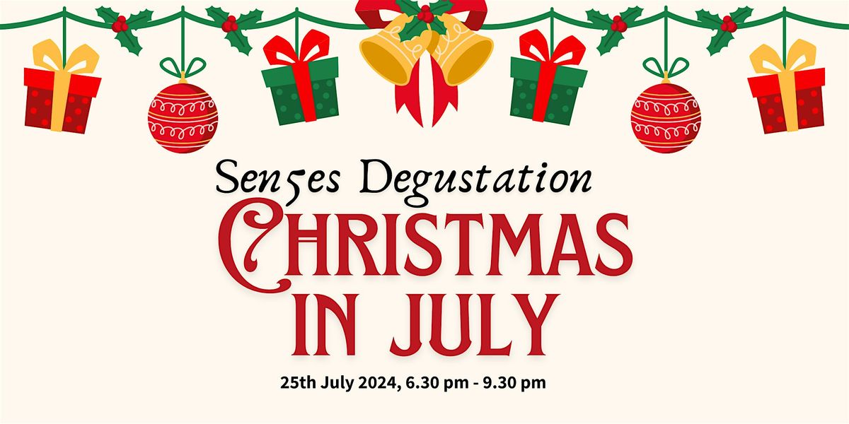 Sen5es Degustation - Christmas in July