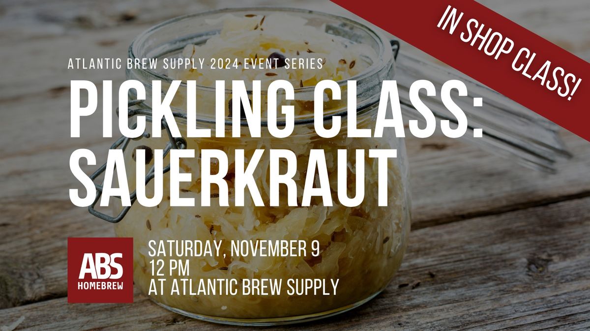 Pickling Class: Sauerkraut