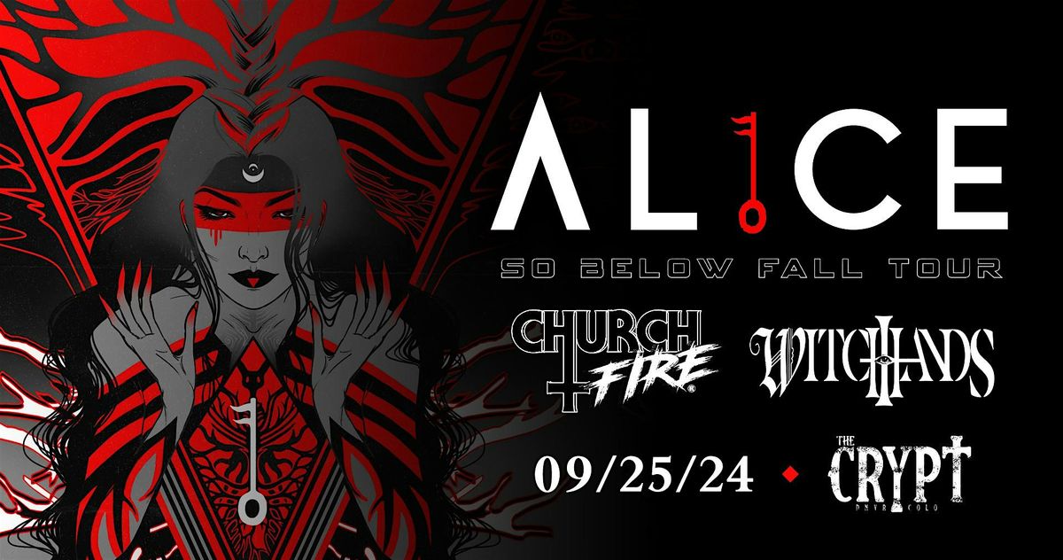 AL1CE w\/ Church Fire & WitchHands at The Crypt