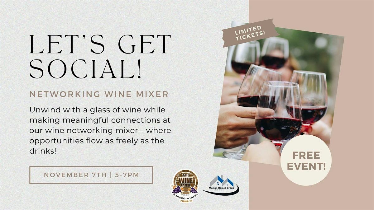 Uncorked Connections: Wine Networking Mixer