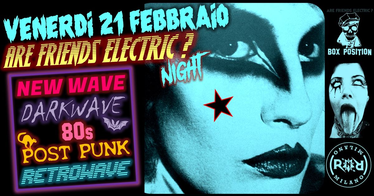 Are Friends Electric? Night @ Rock'n'Roll MILANO